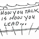 How you talk is how you lead